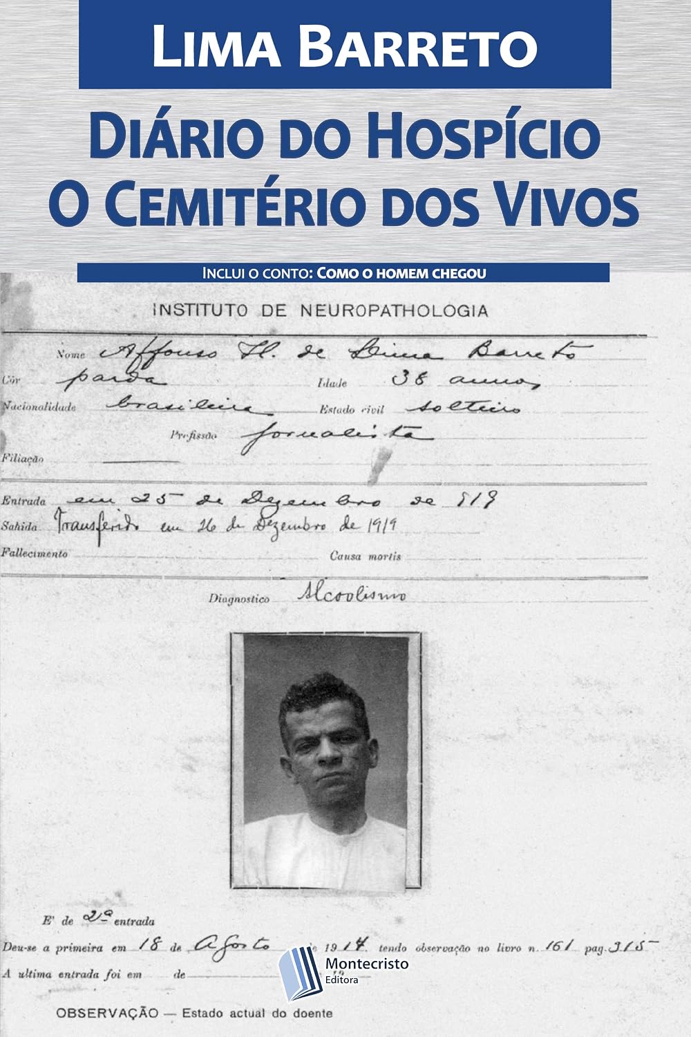 Diário do Hospício & O Cemitério dos Vivos