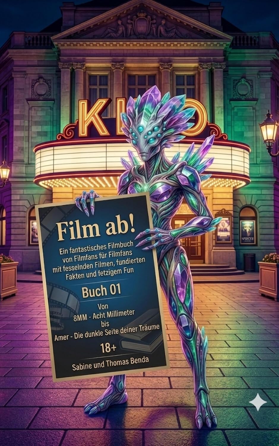 Film ab! – Buch 01 – Von 8MM Acht Millimeter bis Amer – Die dunkle Seite deiner Träume: Ein fantastisches Filmbuch von Filmfans für Filmfans mit fesselnden... Fakten und fetzigem Fun. (German Edition) baixar livro de graça