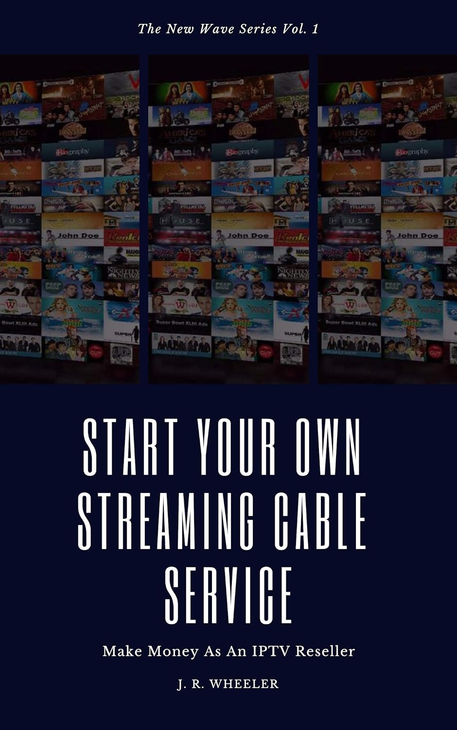 capítulo por capítulo baixar Start Your Own Streaming Cable Service: Make Money As An IPTV Reseller (English Edition)