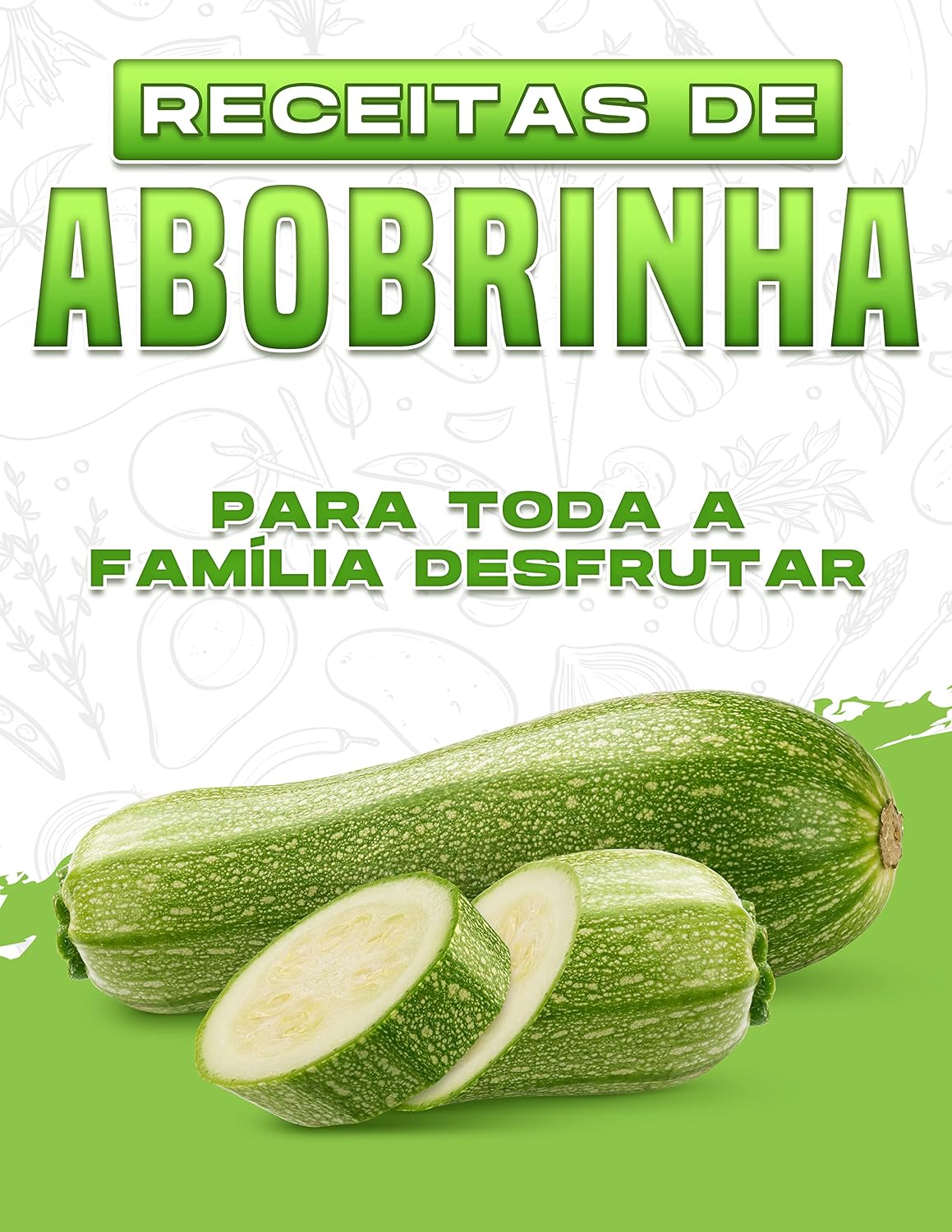 RECEITAS DE ABOBRINHA PARA TODA A FAMÍLIA DESFRUTAR baixar o livro de graça
