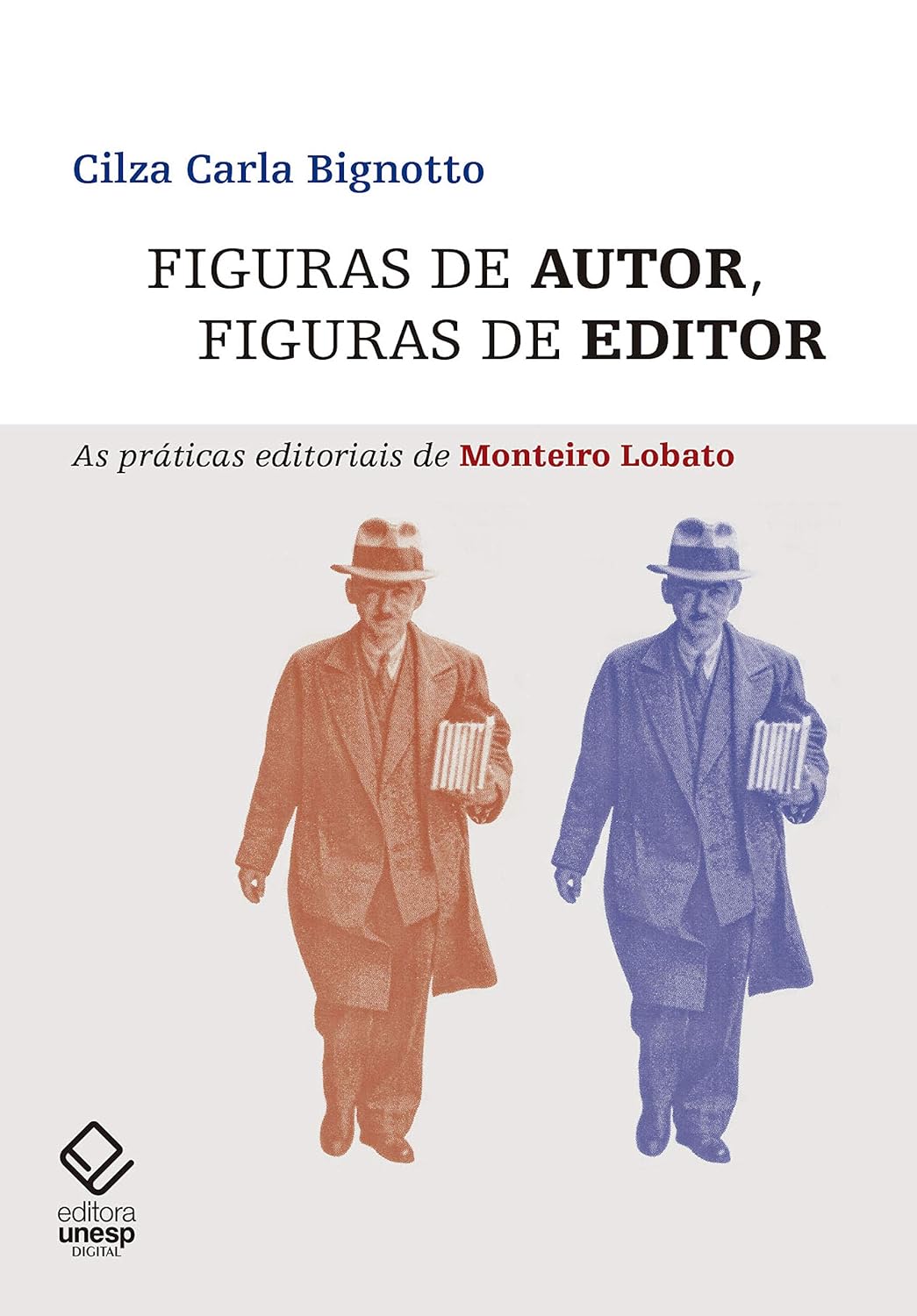 Figuras de autor, figuras de editor: As práticas editoriais de Monteiro Lobato baixar livro de graça