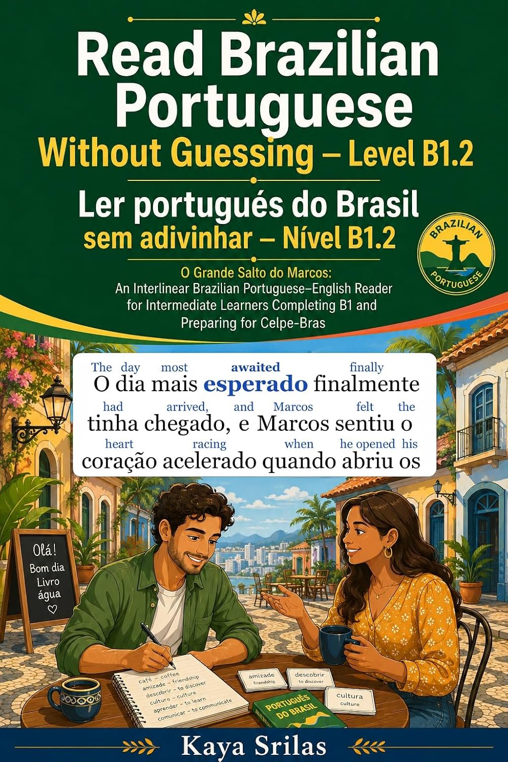 ler totalmente Read Brazilian Portuguese Without Guessing — Level B1.2 / Ler português do Brasil sem adivinhar: O Grande Salto do Marcos: A Portuguese Graded Reader for... português do Brasil sem adivinhar Livro 6)
