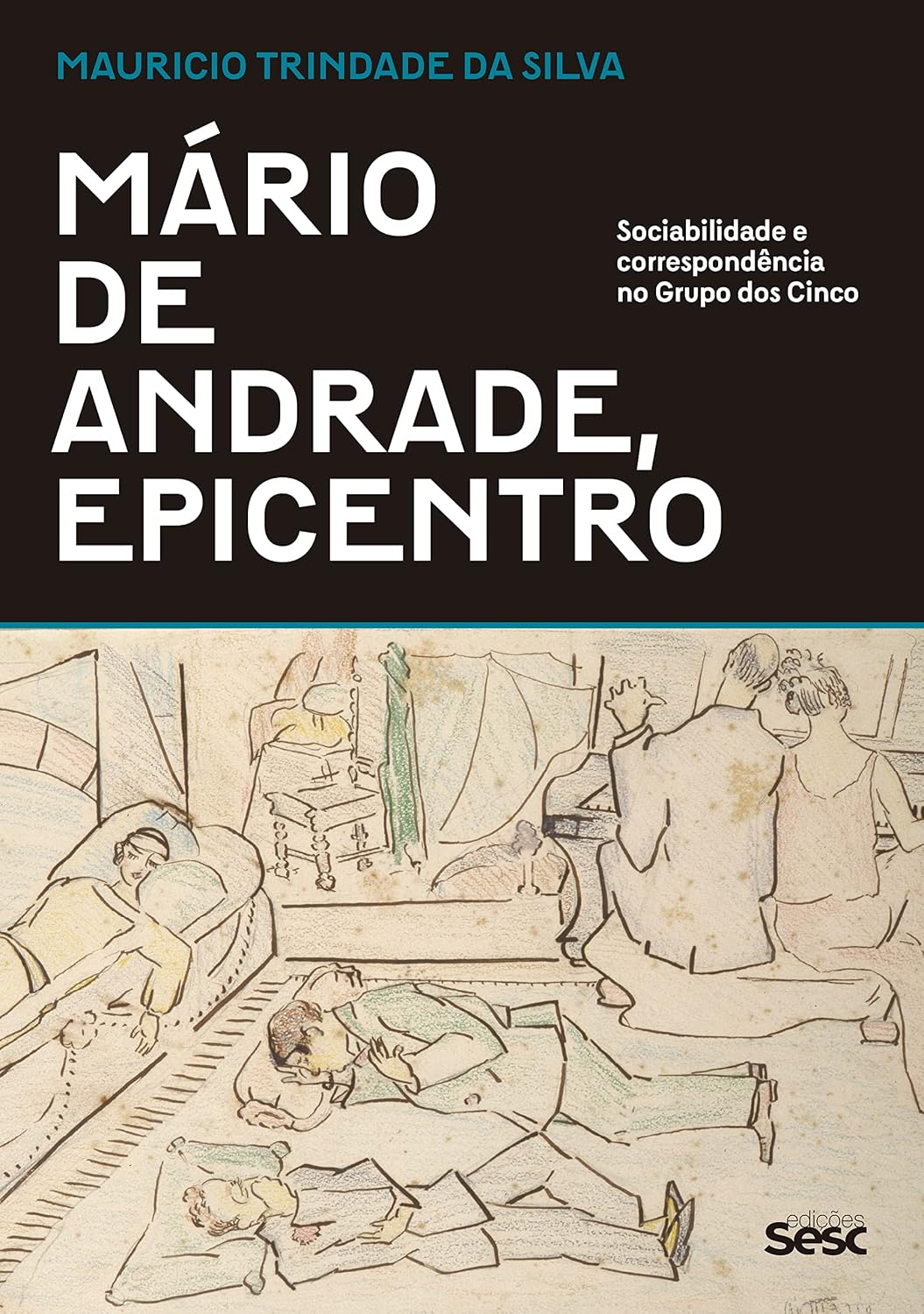 Mário de Andrade, epicentro: Sociabilidade e correspondência no Grupo dos Cinco baixar livro de graça