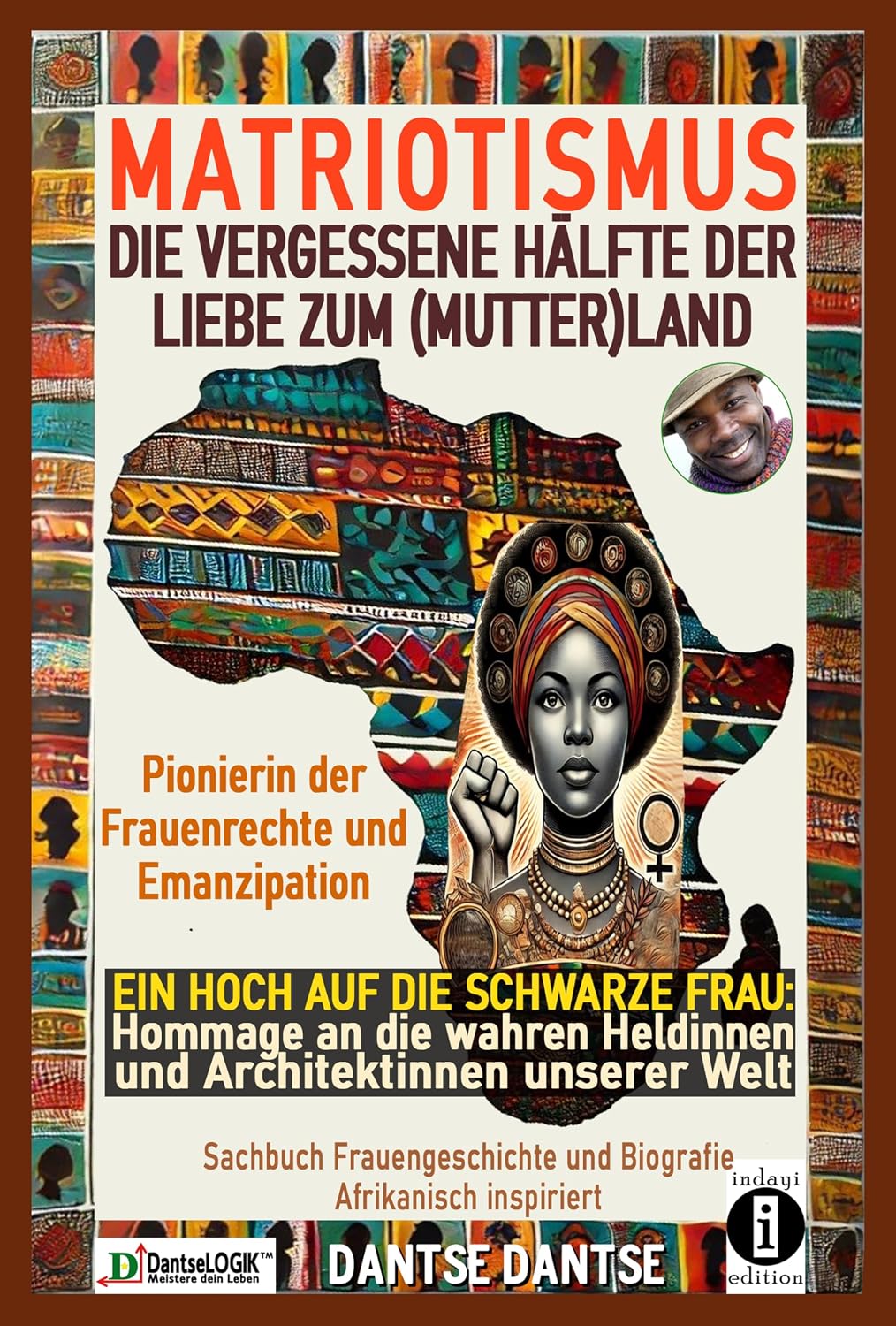 MATRIOTISMUS - DIE VERGESSENE HÄLFTE DER LIEBE ZUM (MUTTER)LAND: Ein Hoch auf die schwarzen Frauen: Hommage an die wahren Heldinnen und Architektinnen... der Emanzipation (German Edition) baixar livro de graça