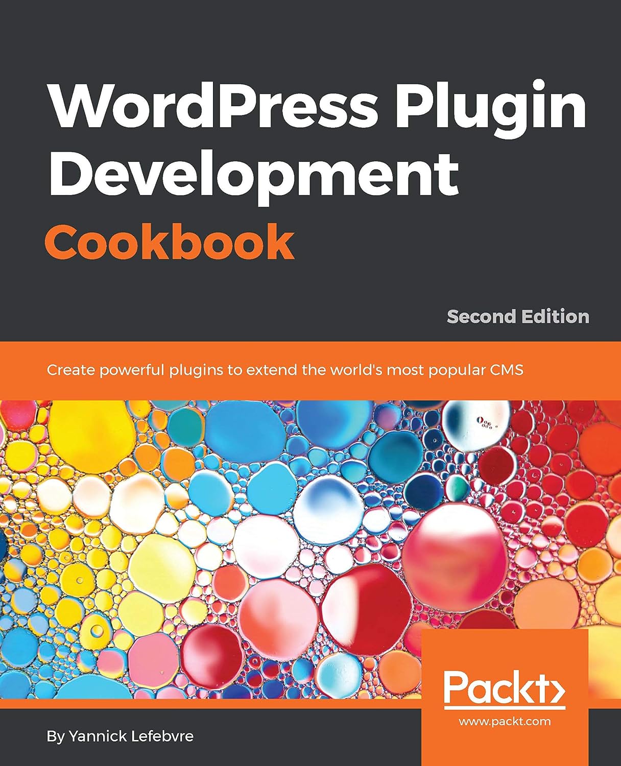 WordPress Plugin Development Cookbook: Create powerful plugins to extend the world's most popular CMS (English Edition) baixar o livro de graça
