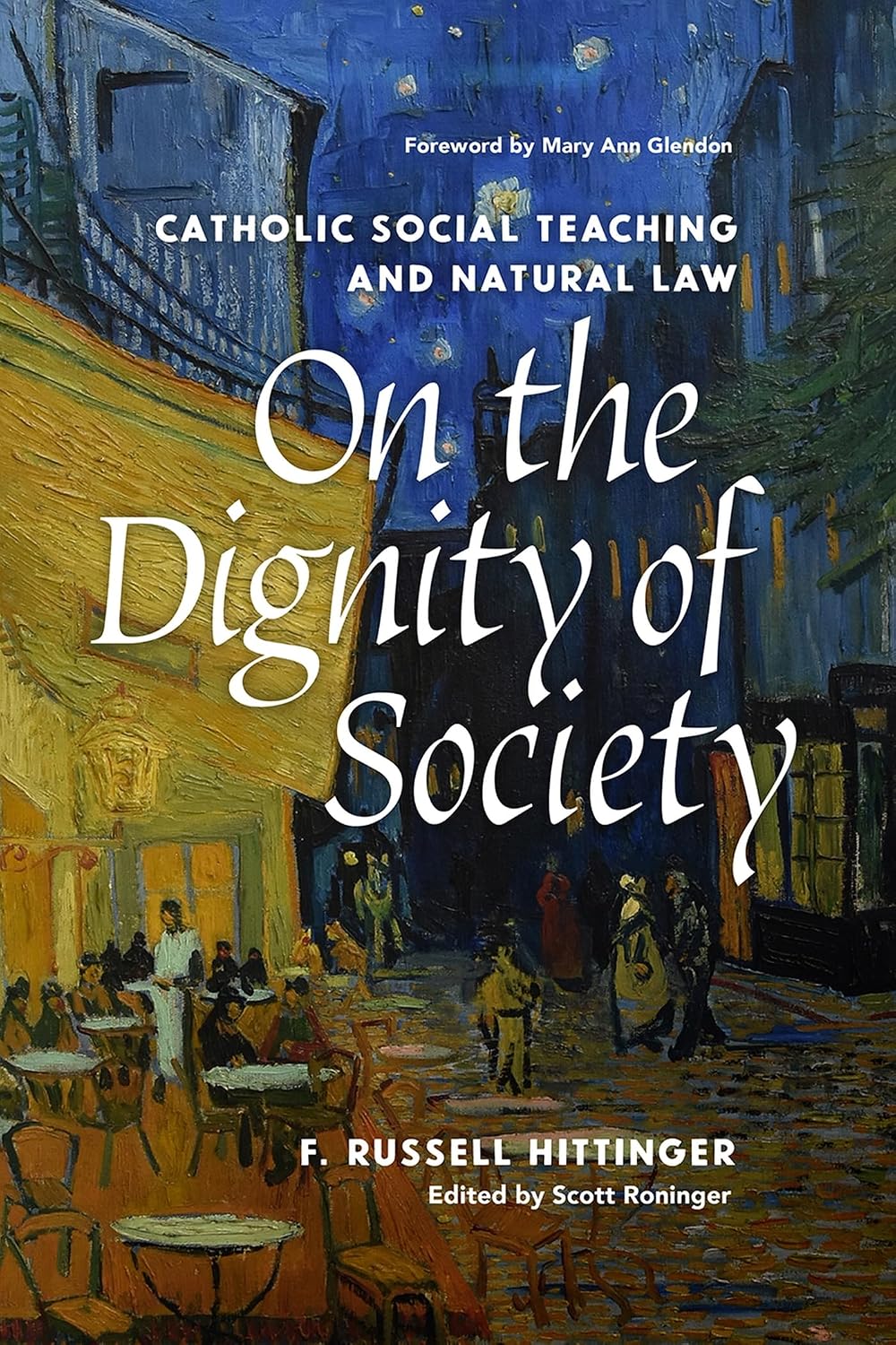 On the Dignity of Society Catholic Social Teaching and Natural Law baixar livro de graça