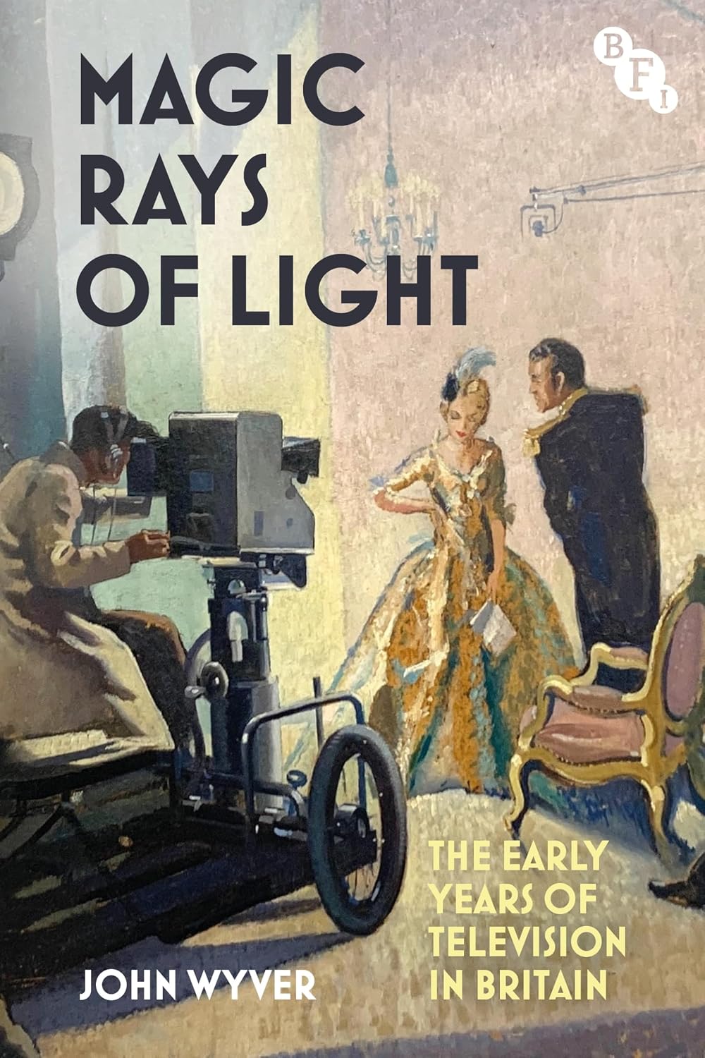 Magic Rays of Light: The Early Years of Television in Britain (English Edition) baixar livro de graça