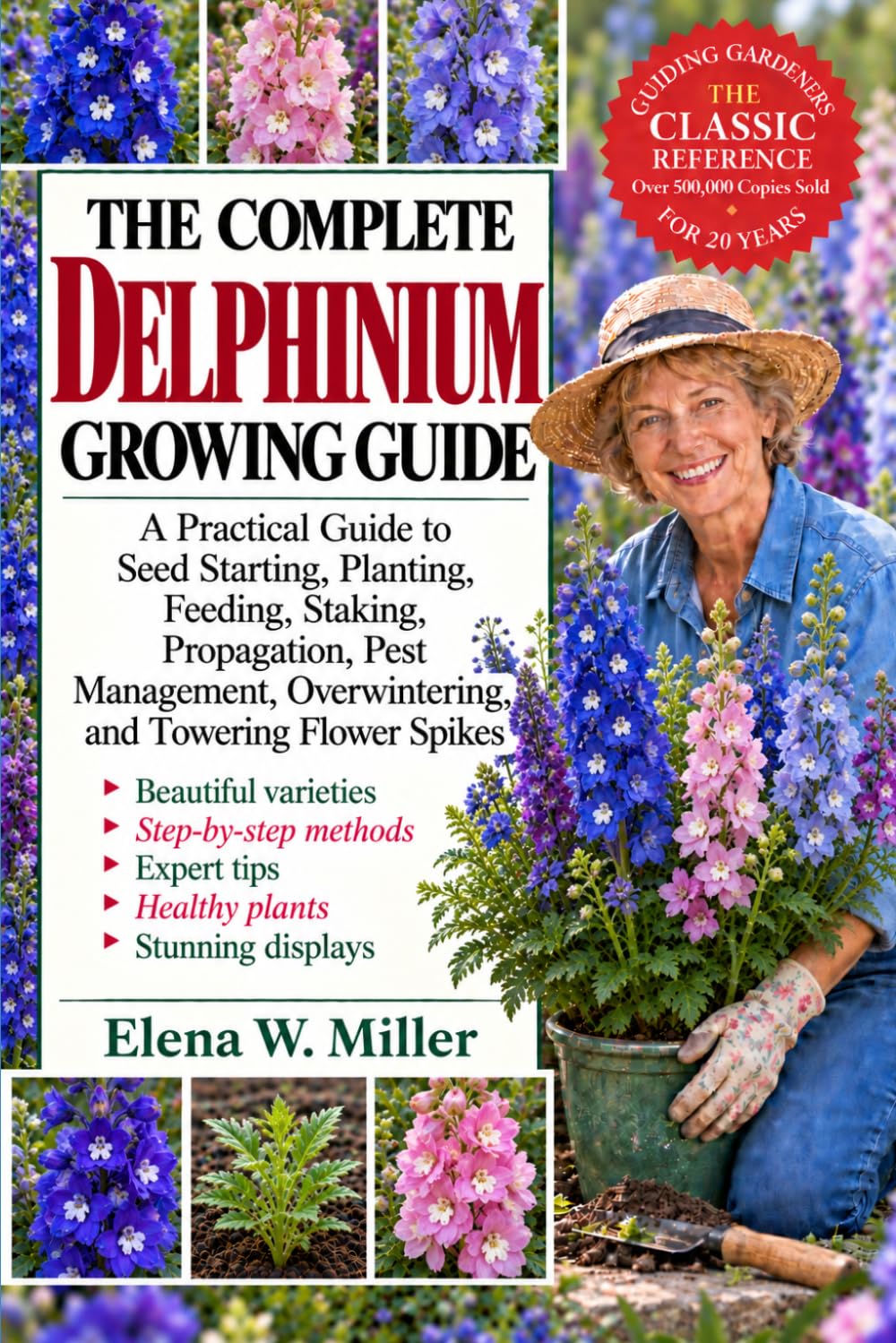 THE COMPLETE DELPHINIUM GROWING GUIDE: A Practical Guide to Seed Starting, Planting, Feeding, Staking, Propagation, Pest Management, Overwintering, and Towering Flower Spikes baixar o livro de graça