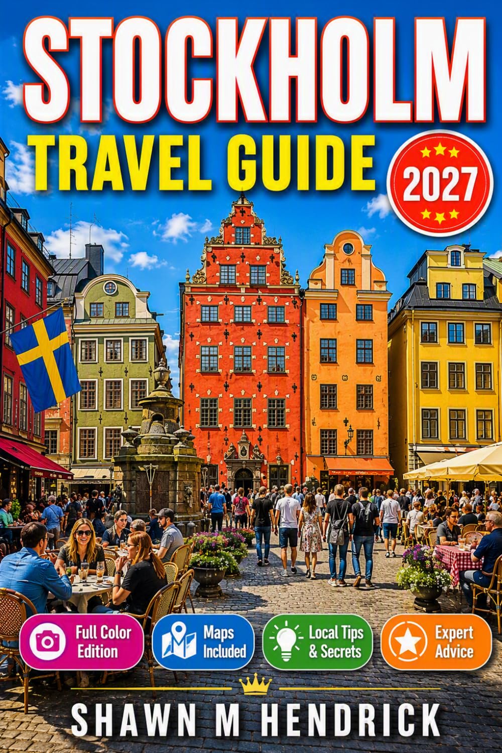 ler totalmente STOCKHOLM TRAVEL GUIDE 2027: Explore the Soul of Sweden's Capital — From Iconic Landmarks to Local Favorites and Unexpected Delights