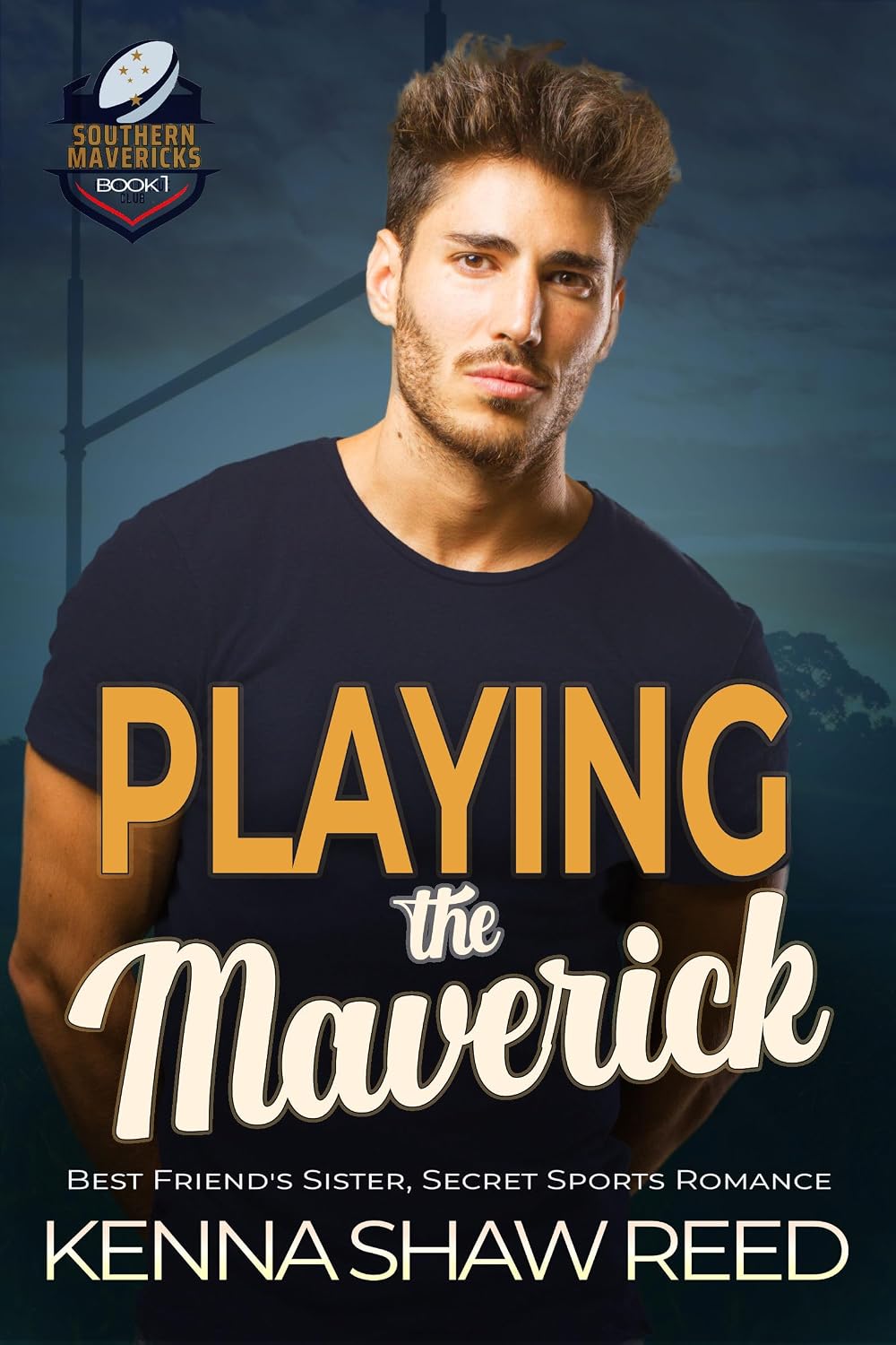 Playing the Maverick: a best friend's sister, secret romance, rugby league sports romance (Southern Mavericks Rugby League Book 1) (English Edition) baixar livro de graça