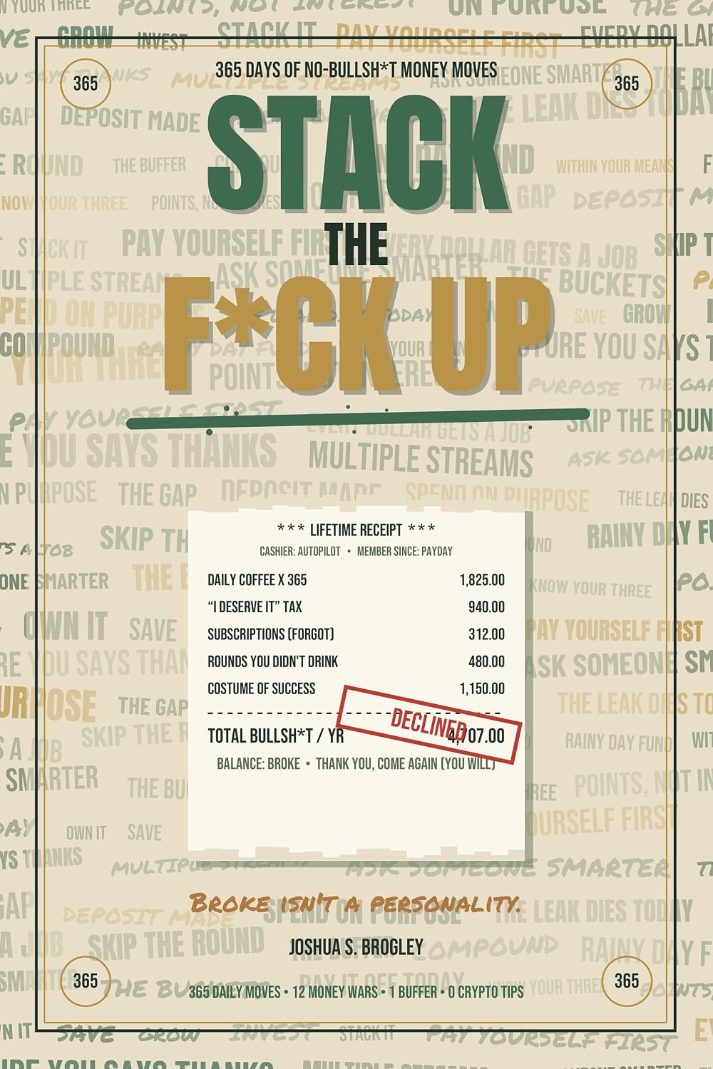 Stack the F*ck Up: 365 Days of No-Bullsh*t Money Moves Because Broke Isn't a Personality (English Edition) baixar o livro de graça