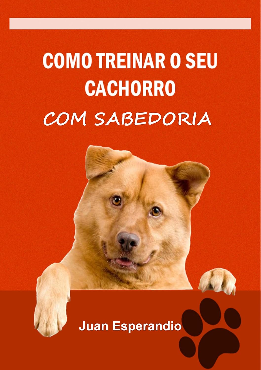 Como treinar seu cachorrinho com sabedoria (Eu e meu cachorro) baixar livro de graça