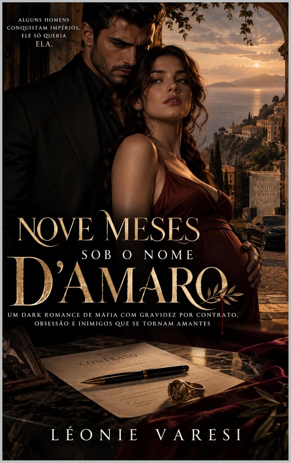 Nove Meses Sob o Nome D’Amaro: Um Dark Romance de Máfia com Gravidez por Contrato, Obsessão e Inimigos que se Tornam Amantes baixar o livro de graça