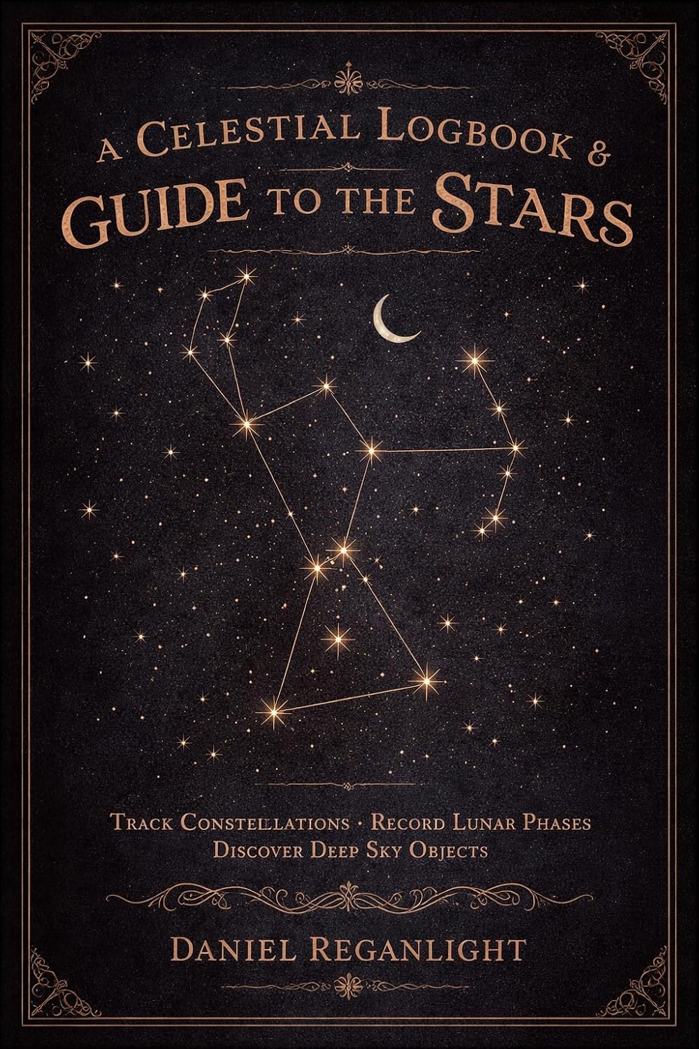 ler totalmente Stellar Visions: A Celestial Logbook & Guide to the Stars: Track Constellations, Record Lunar Phases & Discover Deep Sky Objects (English Edition)