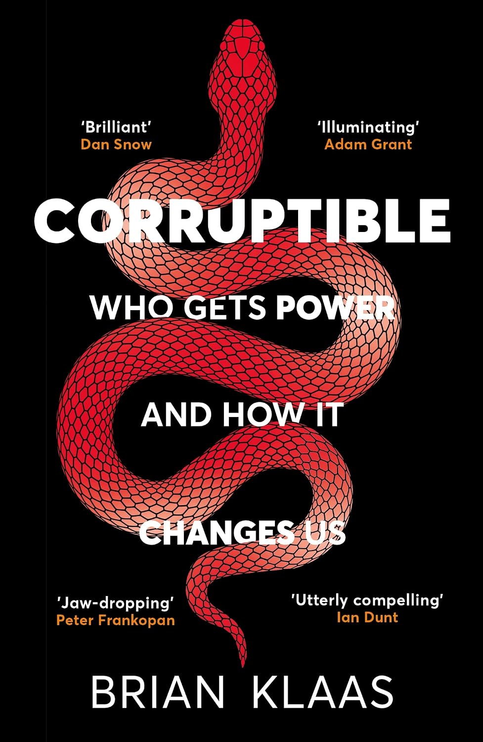 Corruptible: Who Gets Power and How it Changes Us (English Edition) baixar livro de graça