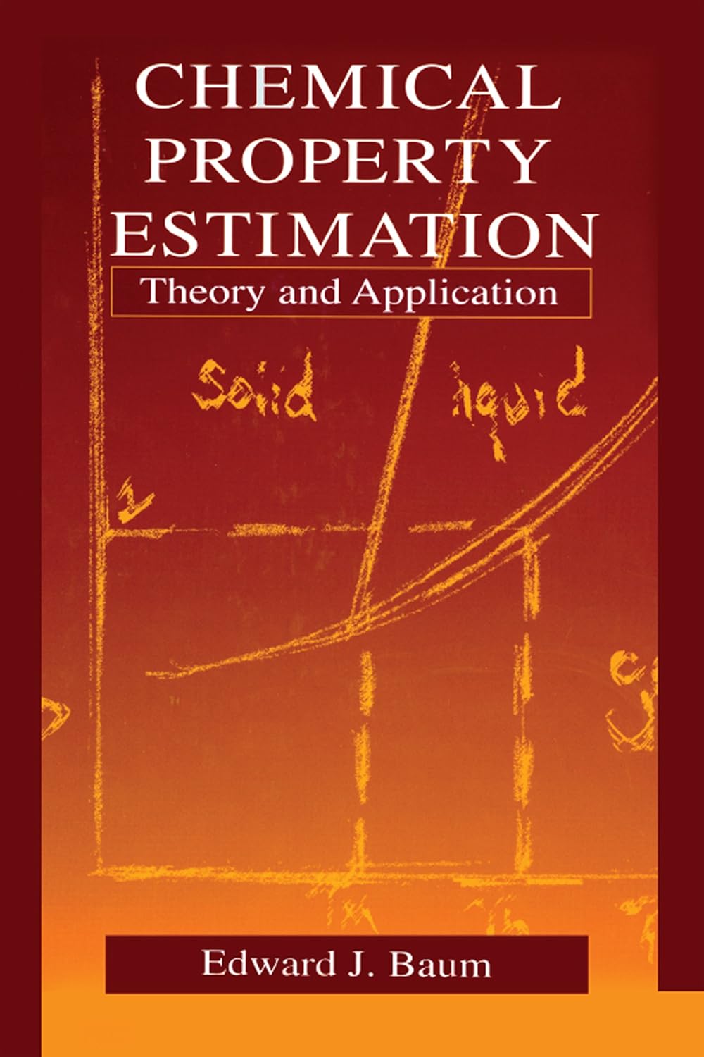 ler totalmente Chemical Property Estimation: Theory and Application (English Edition)