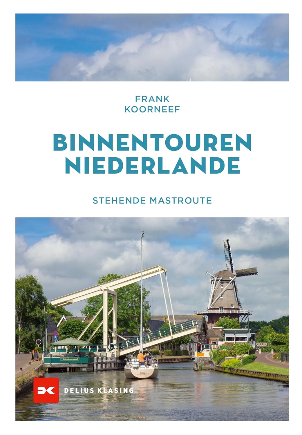 Binnentouren Niederlande: Stehende Mastroute (German Edition) baixar o livro de graça
