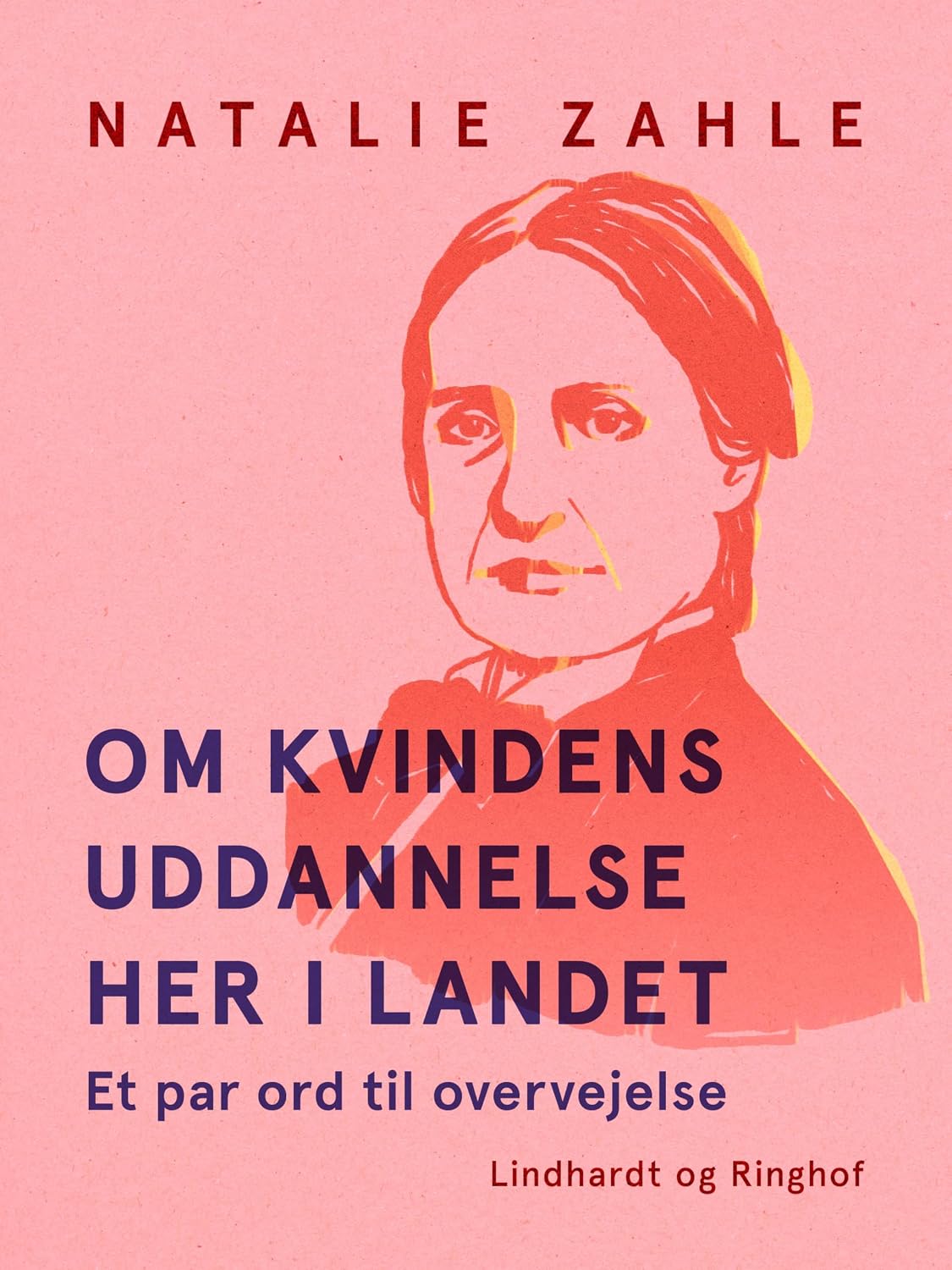 Om kvindens uddannelse her i landet. Et par ord til overvejelse (Danish Edition)