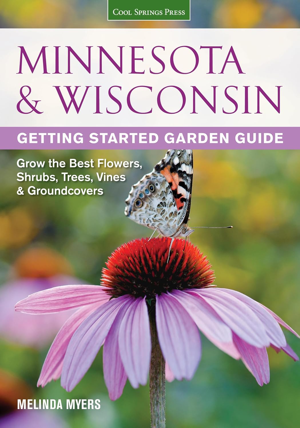 ler totalmente Minnesota & Wisconsin Getting Started Garden Guide: Grow the Best Flowers, Shrubs, Trees, Vines & Groundcovers