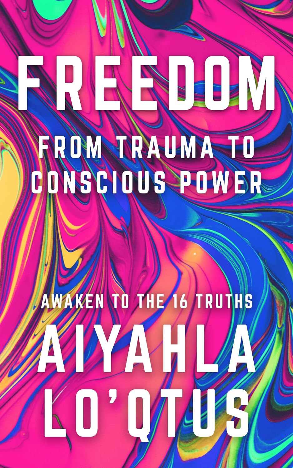 ler totalmente Freedom: From Trauma to Conscious Power (English Edition)