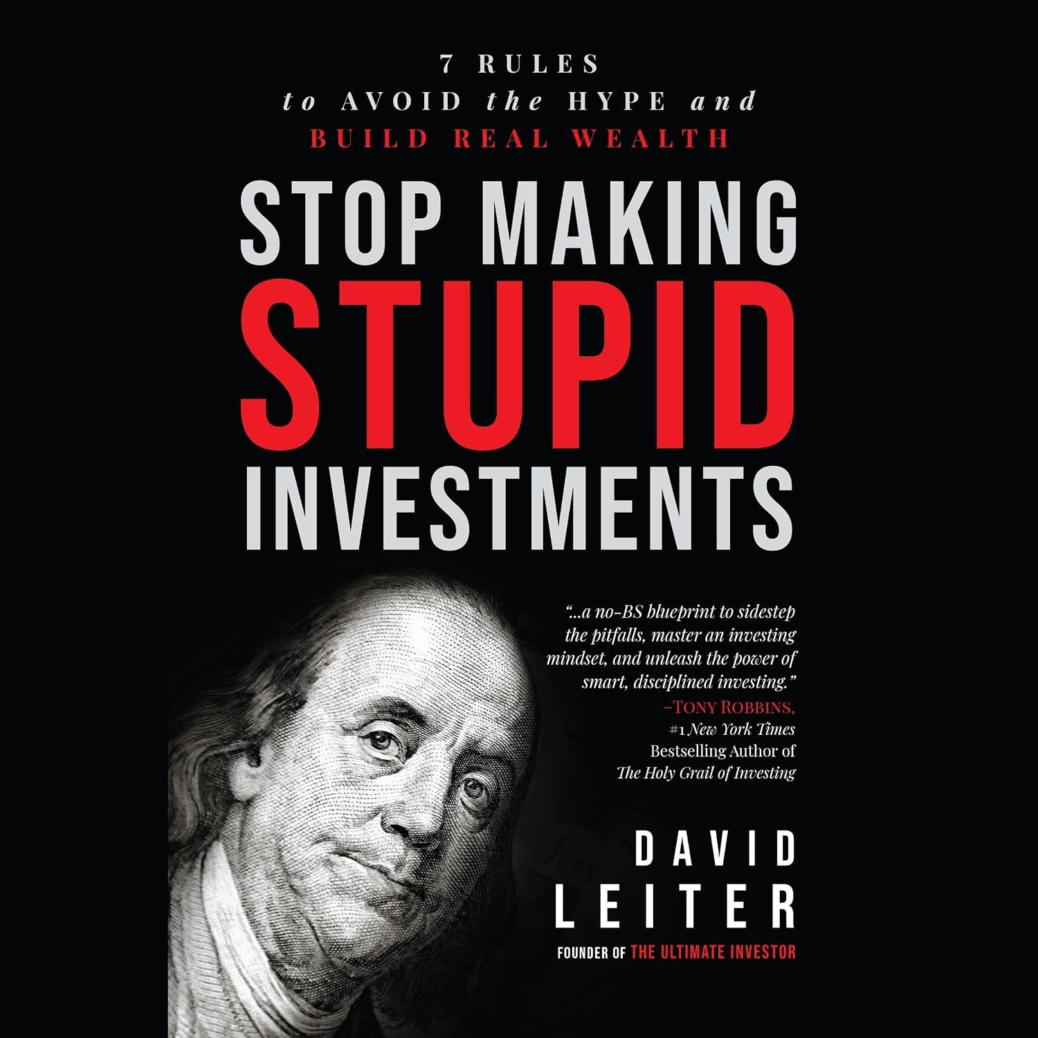 ler totalmente Stop Making Stupid Investments: 7 Rules to Avoid the Hype and Build Real Wealth
