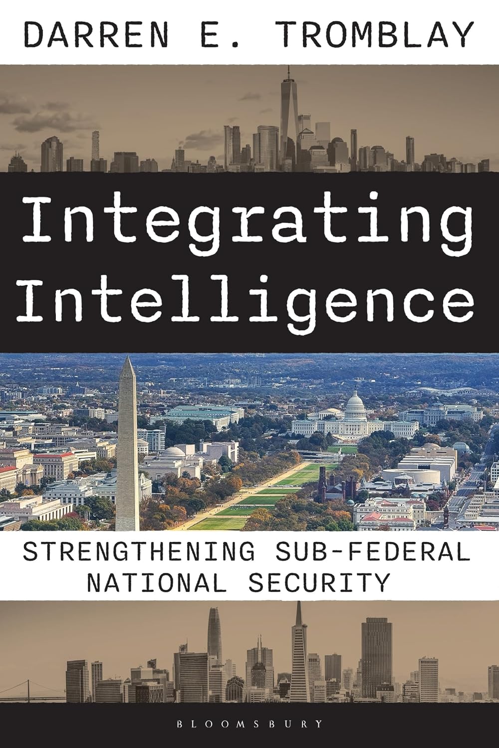 capítulo por capítulo baixar Integrating Intelligence: Strengthening Sub-Federal National Security (English Edition)