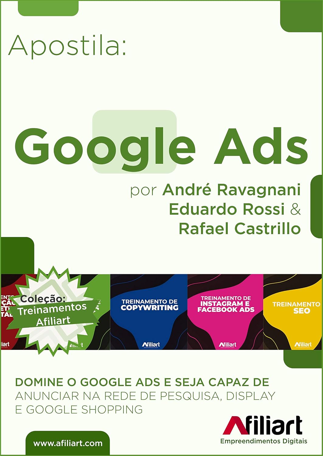 capítulo por capítulo baixar Google Ads: Apostila Afiliart (Treinamento de Introdução ao Marketing Digital Livro 4)