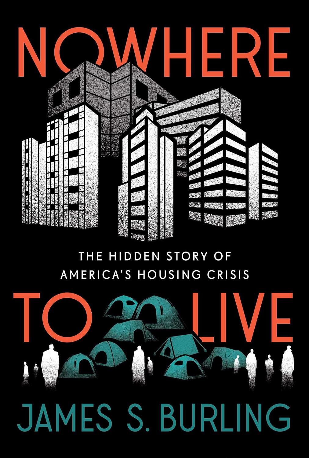 Nowhere to Live: The Hidden Story of America's Housing Crisis (English Edition)
