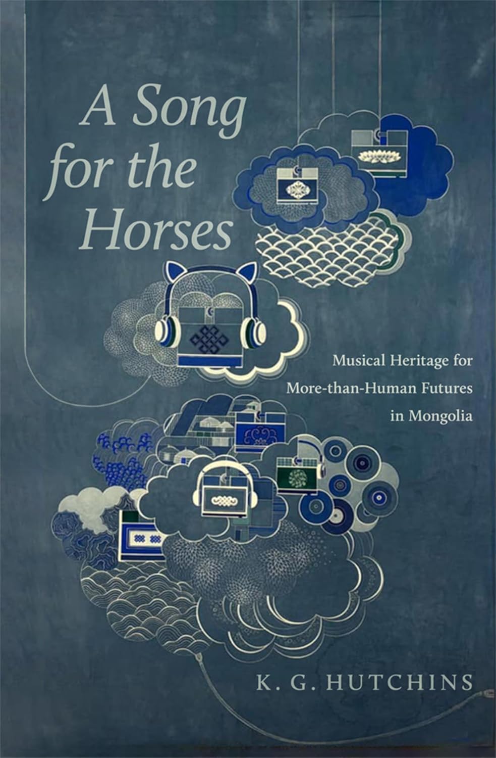 A Song for the Horses: Musical Heritage for More-than-Human Futures in Mongolia (English Edition) baixar o livro de graça