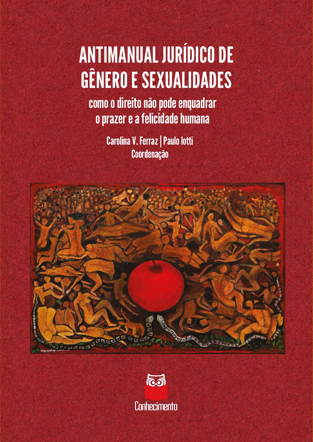 Antimanual Jurídico de Gênero e Sexualidades – como o direito não pode enquadrar o prazer e a felicidade humana baixar livro de graça