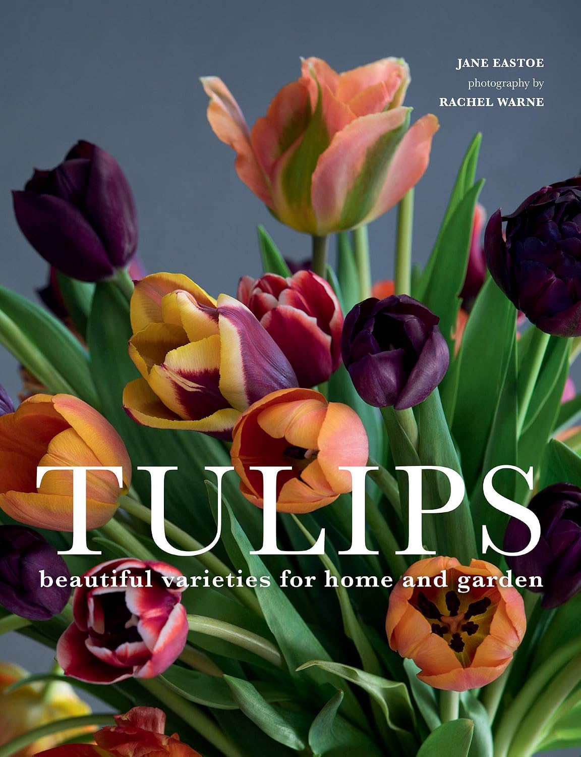 ler totalmente Tulips: Beautiful Varieties for Home and Garden