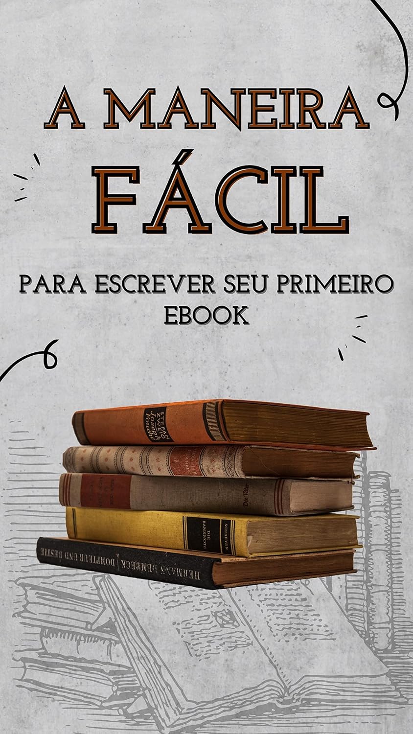ler totalmente A Maneira Fácil Para Escrever Seu Primeiro Ebook