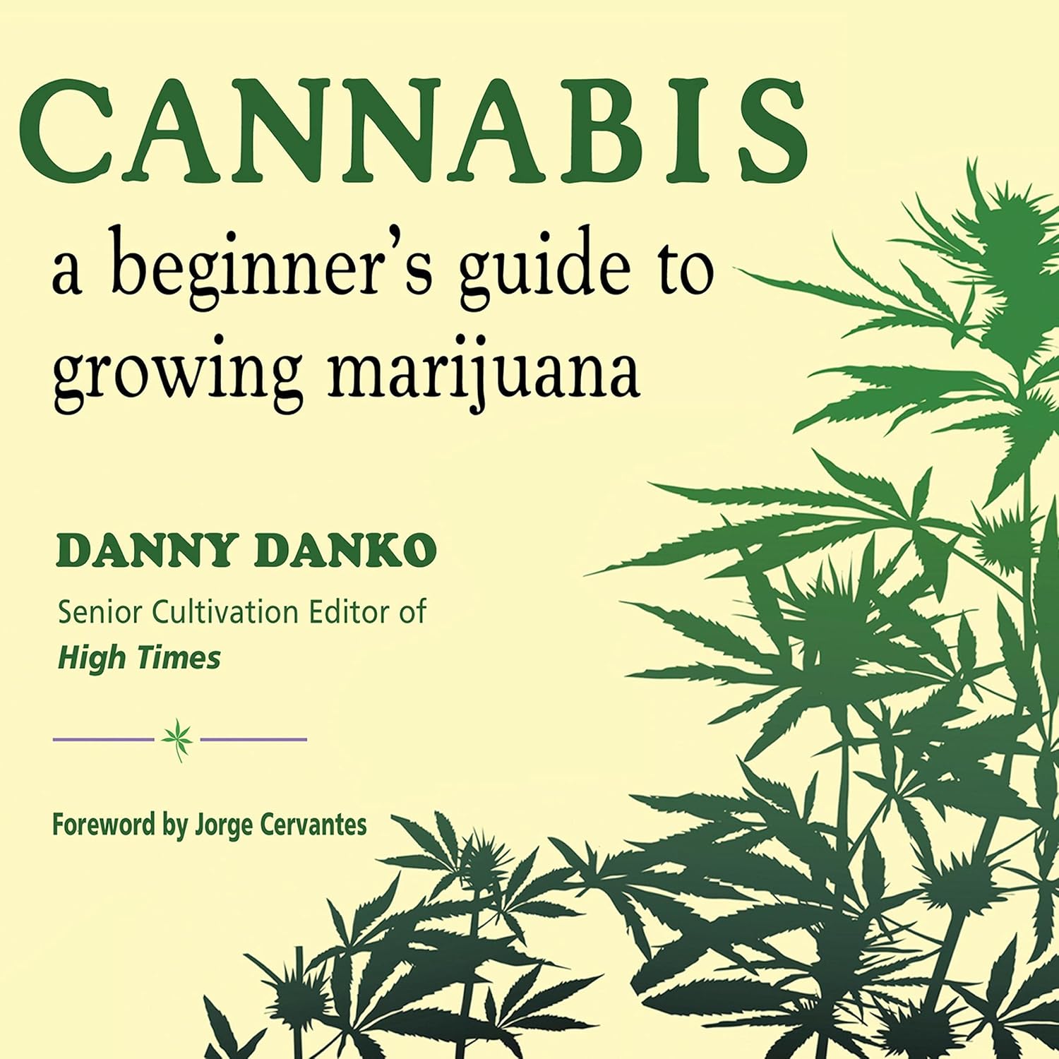ler totalmente Cannabis: A Beginner's Guide to Growing Marijuana