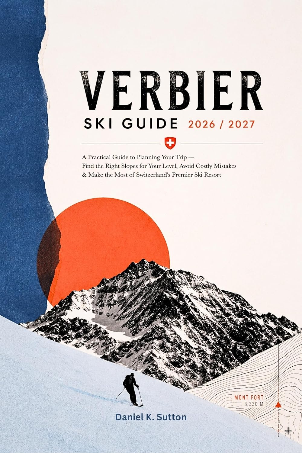 Verbier Ski Guide 2026/2027: A Practical Guide to Planning Your Trip—Find the Right Slopes for Your Level, Avoid Costly Mistakes & Make the Most of Switzerland’s... Skiers Travel Guides) (English Edition) baixar o livro de graça