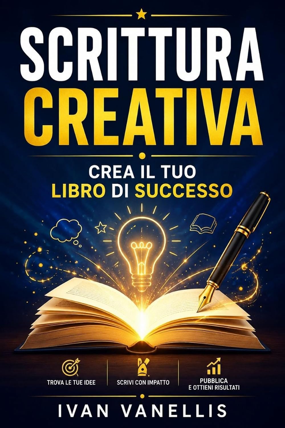 capítulo por capítulo baixar Scrittura Creativa: Il Tuo libro di Successo: tecniche, strategie e metodo per scrivere, completare e pubblicare il tuo libro. (Italian Edition)