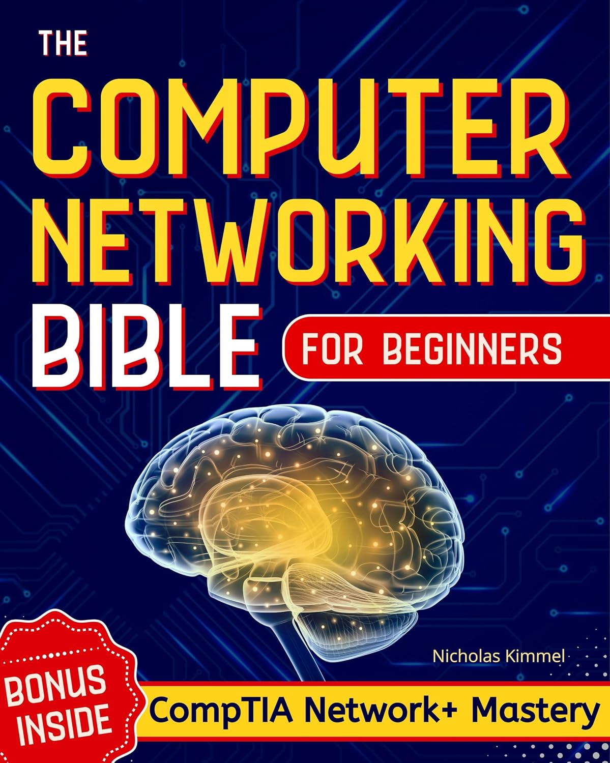 ler totalmente The Computer Networking Bible for Beginners: Your All-in-One Guide to Network Systems, Wireless Technologies, and Cybersecurity – From Novice to Networking Expert in Less Than 7 Days (English Edition)