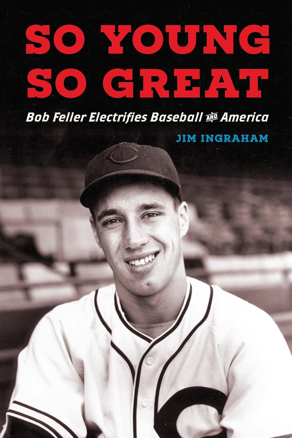 capítulo por capítulo baixar So Young, So Great: Bob Feller Electrifies Baseball and America (English Edition)