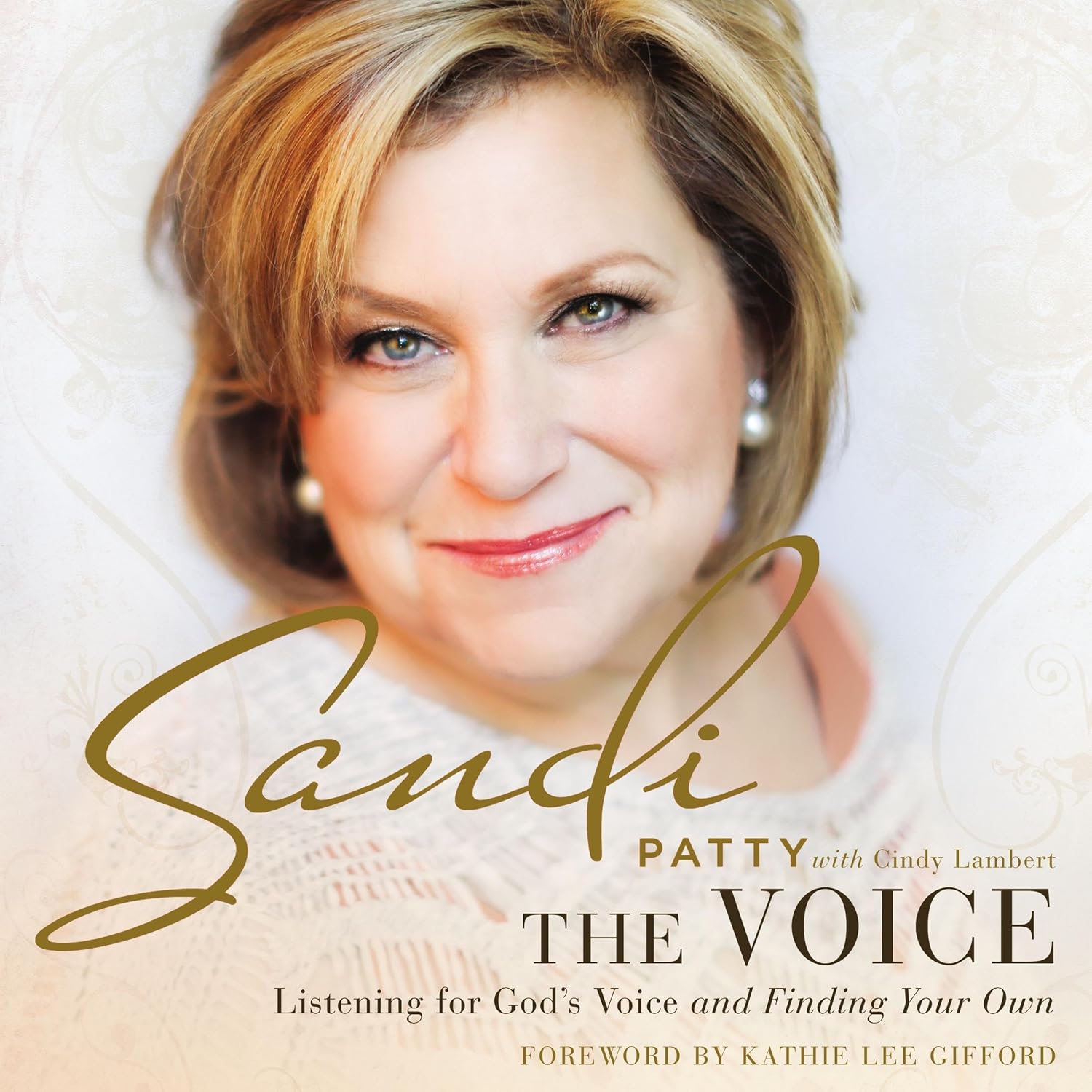 The Voice: Listening for God’s Voice and Finding Your Own