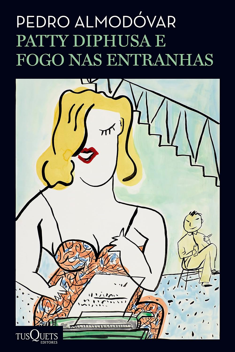 Patty Diphusa, fogo nas entranhas