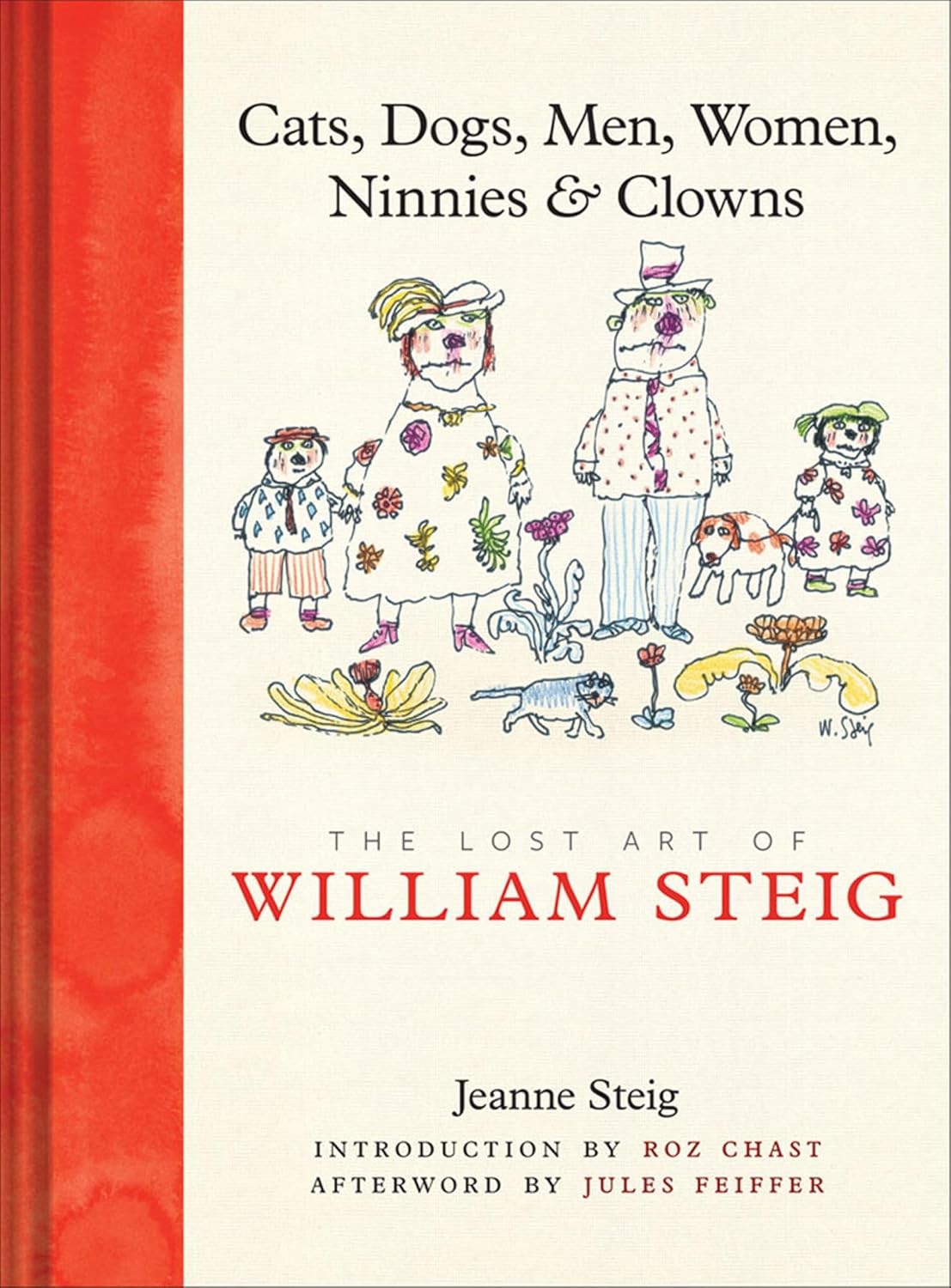Cats, Dogs, Men, Women, Ninnies & Clowns: The Lost Art of William Steig (English Edition) baixar o livro de graça