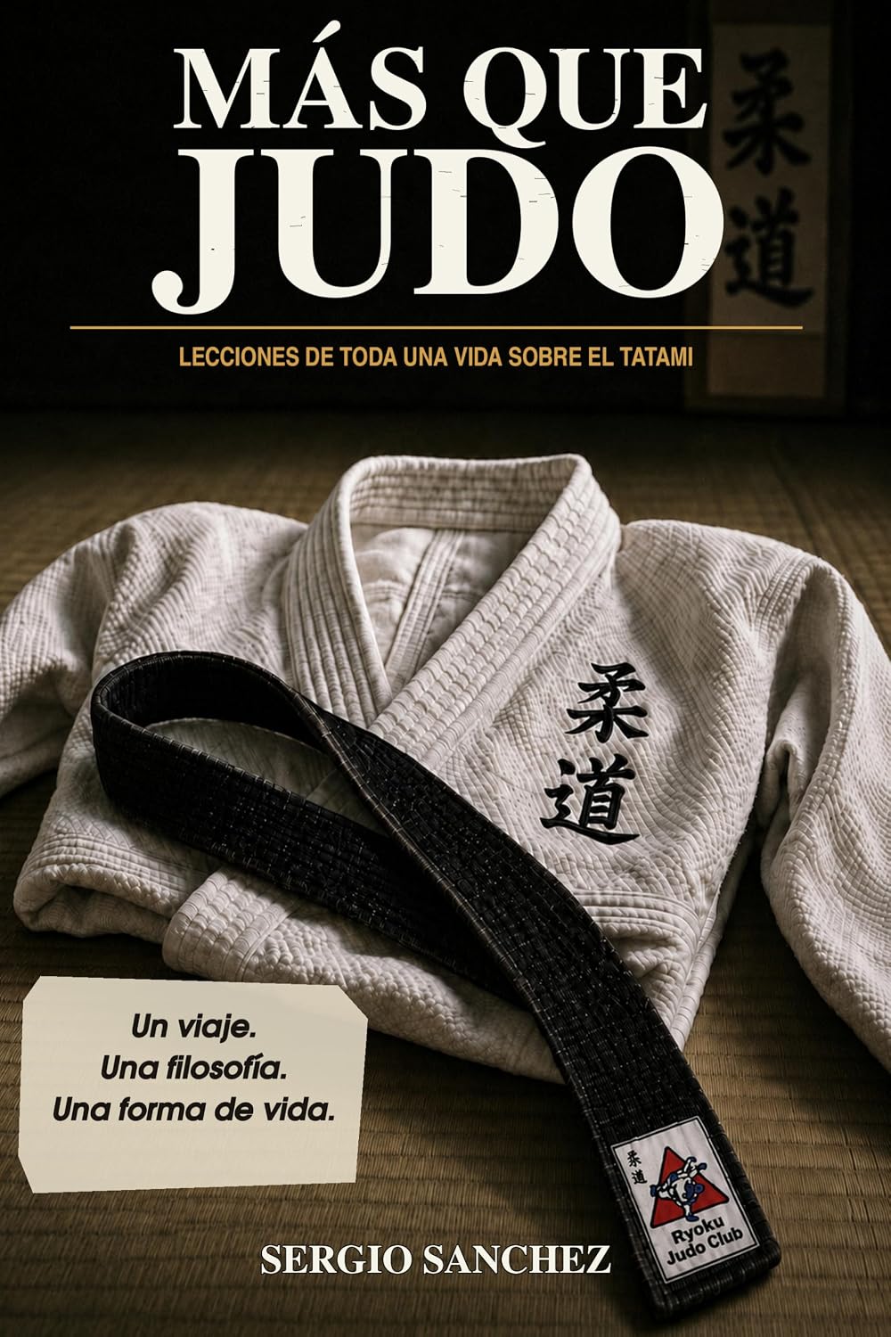capítulo por capítulo baixar MAS QUE JUDO: LECCIONES DE UNA VIDA SOBRE EL TATAMI (Spanish Edition)
