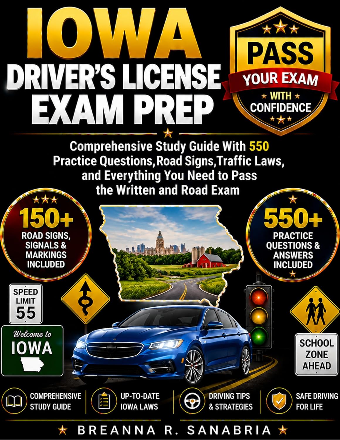 ler totalmente Iowa Driver's License Exam Prep: Comprehensive Study Guide With 550 Practice Questions, Road Signs, Traffic Laws, and Everything You Need to Pass the Written and Road Exam (English Edition)