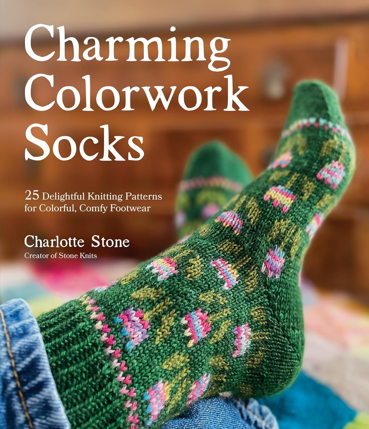 Charming Colorwork Socks: 25 Delightful Knitting Patterns for Colorful, Comfy Footwear baixar o livro de graça