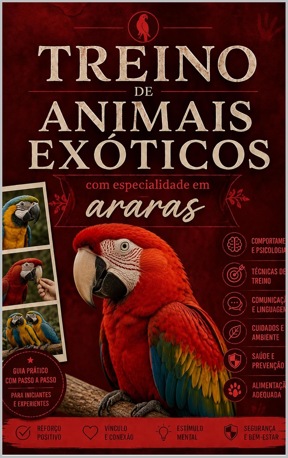 Treino de Animais Exóticos: com especialidade em araras (Mestres do mundo exótico Livro 3) baixar livro de graça