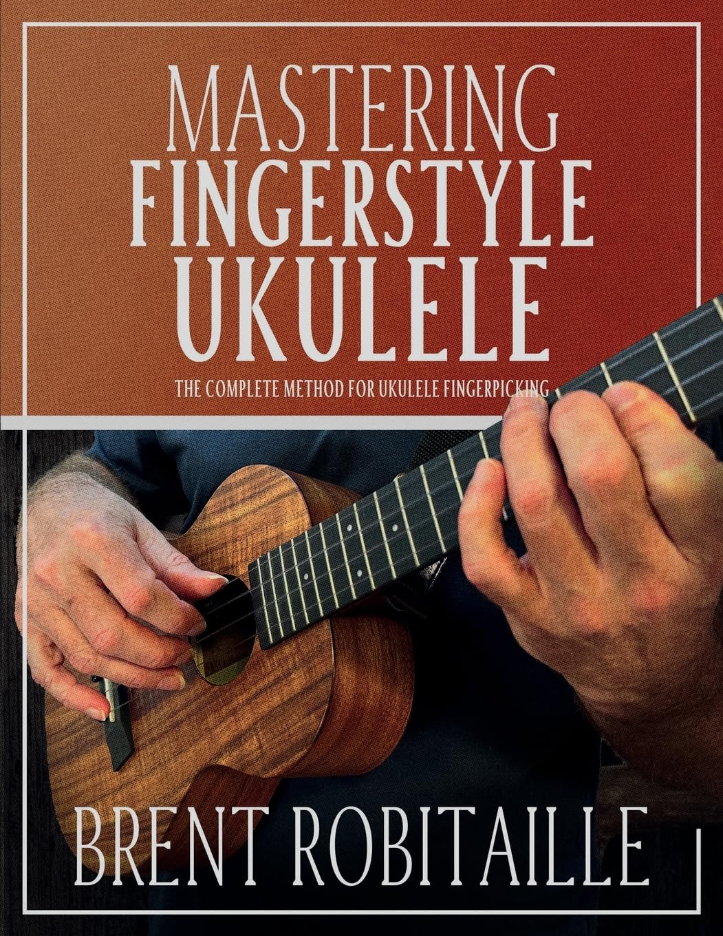 ler totalmente Mastering Fingerstyle Ukulele: The Complete Method for Ukulele Fingerpicking