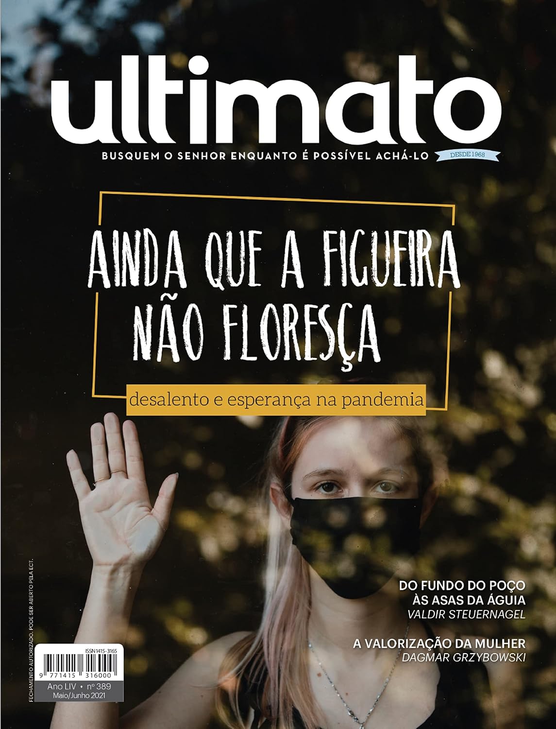 Revista Ultimato 389: Ainda que a figueira não floresça: desalento e esperança na pandemia (Maio/Jun 2021) baixar o livro de graça