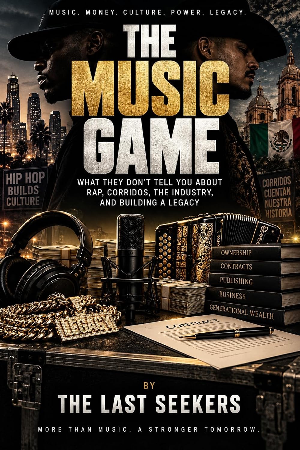 THE MUSIC GAME: What They Don’t Tell You About Rap, Corridos, the Industry, and Building a Legacy (English Edition) baixar o livro de graça