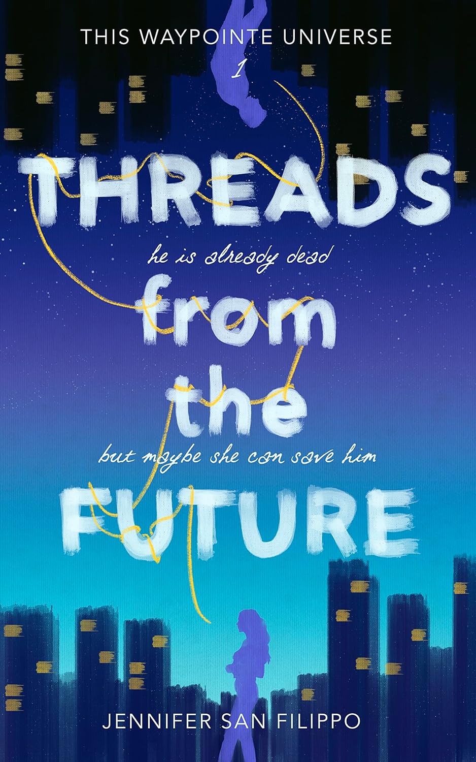 capítulo por capítulo baixar Threads from the Future (This Waypointe Universe Book 1) (English Edition)
