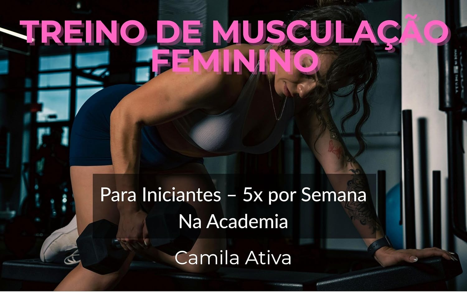 Treino de Musculação Feminino para Iniciantes – 5x por Semana baixar o livro de graça