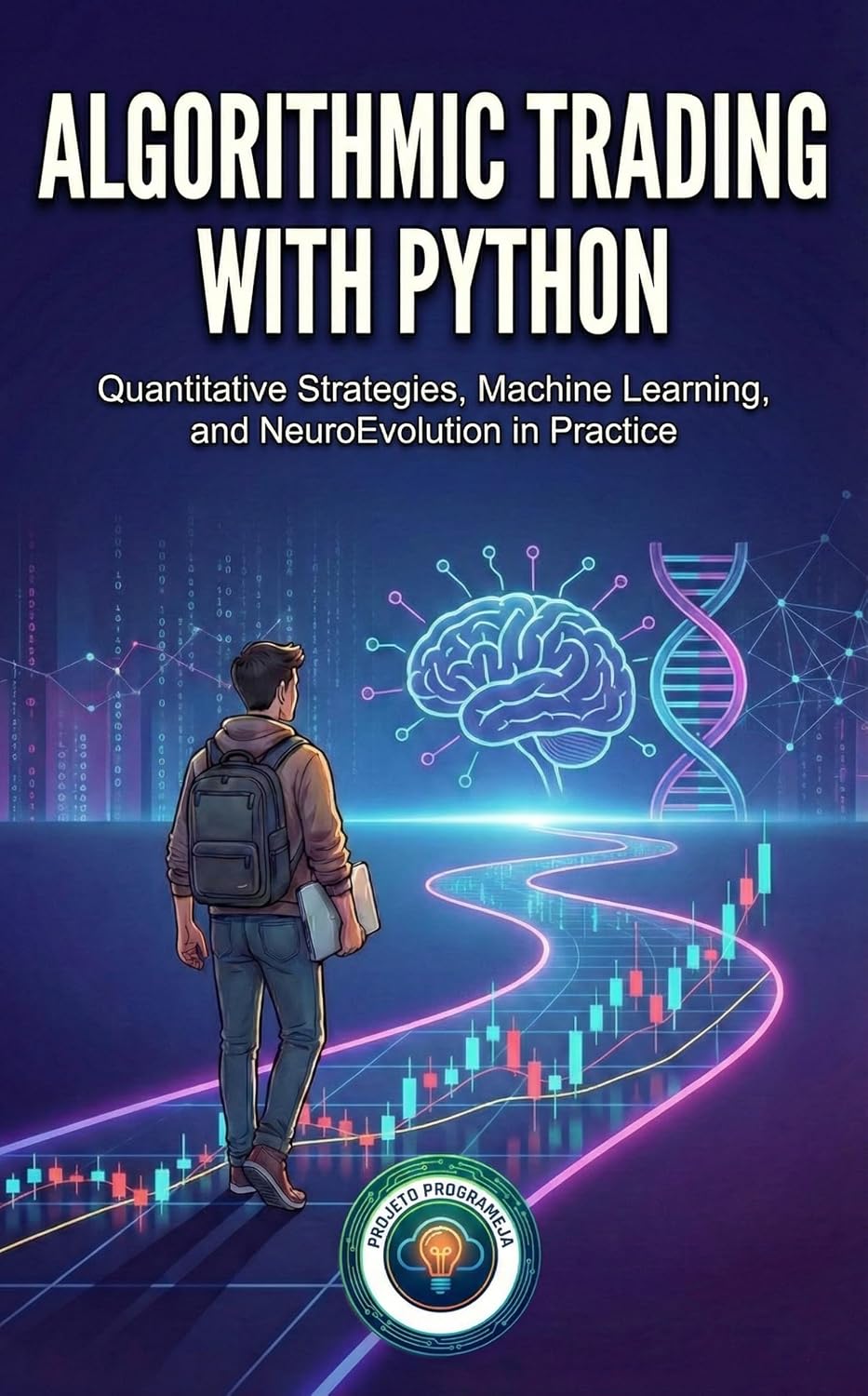 ler totalmente Algorithmic Trading with Python: Quantitative Strategies, Machine Learning, and NeuroEvolution in Practice (Python for Finance Book 1) (English Edition)